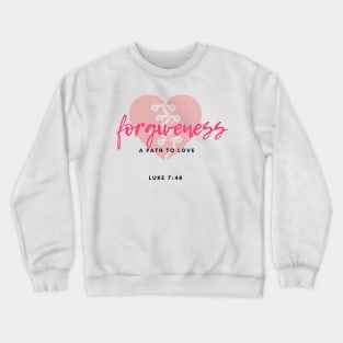 forgiveness Crewneck Sweatshirt